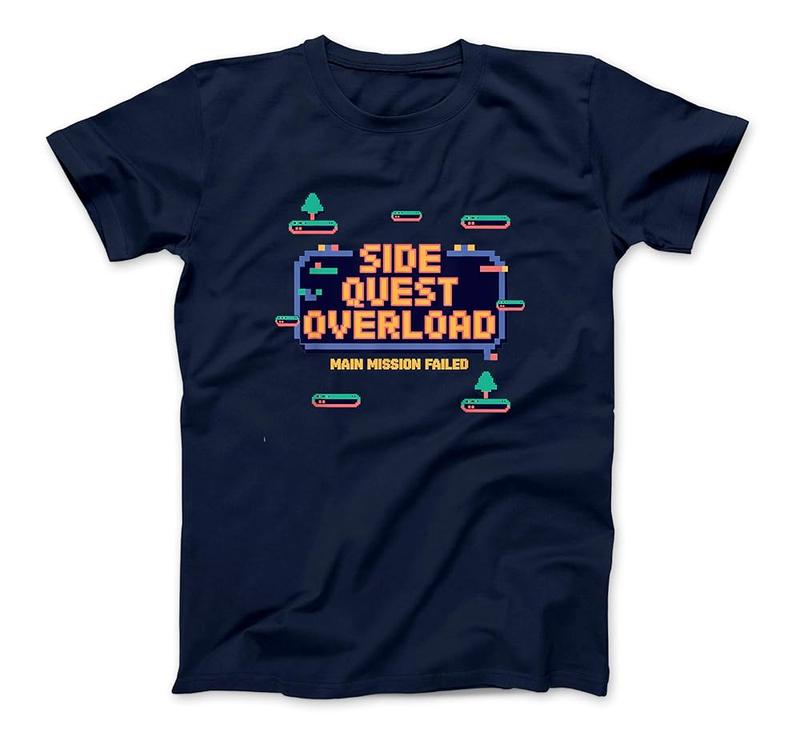Side Quest Overload: Main Mission Failed, Funny Gaming Adhd T-Shirt