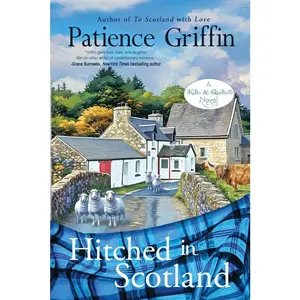 USED-Hitched in Scotland: Kilts and Quilts, book 10 by Griffin, Patience (Paperback)