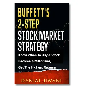 Buffett’s 2-Step Stock Market Strategy Book - Modern Tutorial for Knowing When to Buy Stocks, Maximizing Returns for Aspiring Investors