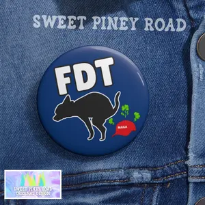 Funny FDT Pin, Hilarious Anti Trump Button, Liberal Rally Merch, Buttons for No Kings Protest, F*ck ICE Pinback