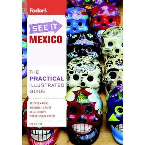 USED-Fodor's See It Mexico, 3rd Edition (Full-color Travel Guide) by Fodor's (Paperback)
