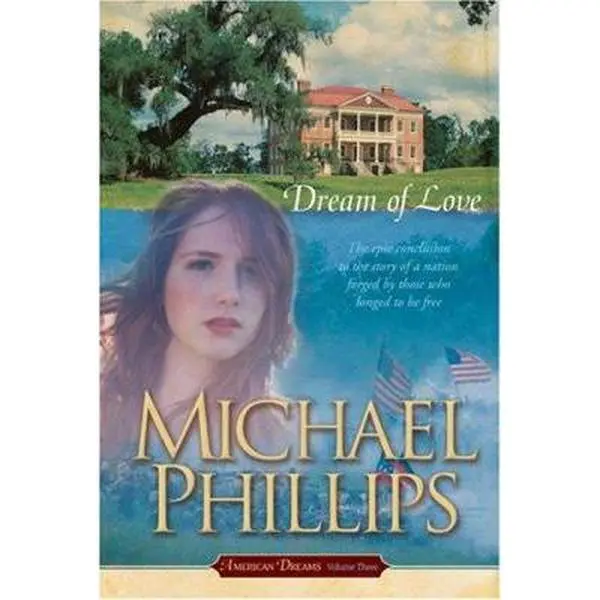 USED Book - Dream of Love (American Dreams, Book 3) by Michael Phillips (Hardcover) - english