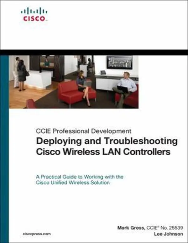 USED-Deploying and Troubleshooting Cisco Wireless LAN Controllers by Mark L. Gress (Hardcover)