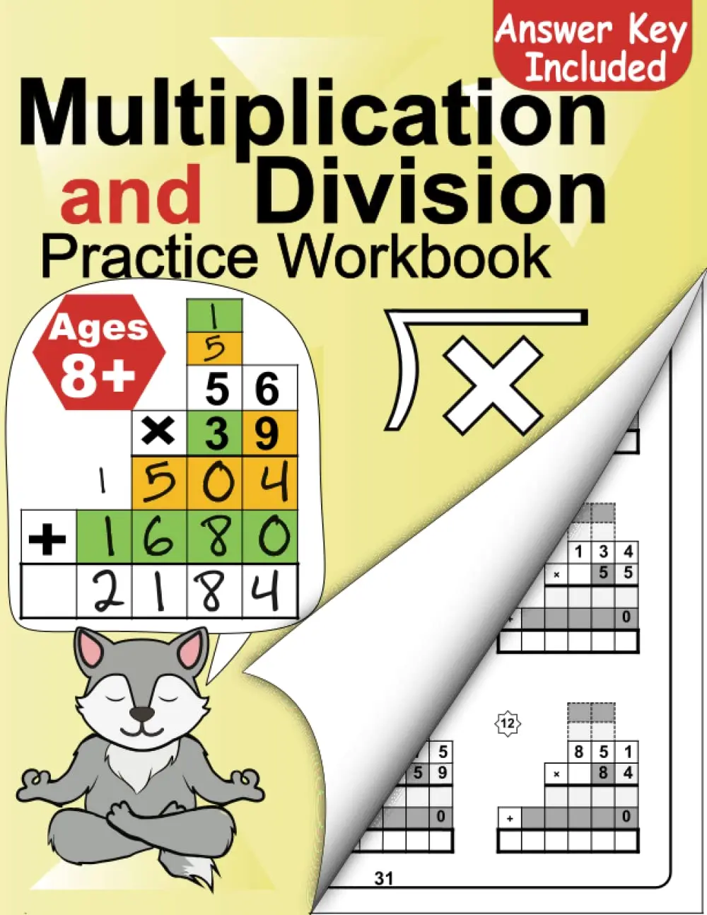 Multiplication and Division Workbook for 3rd 4th 5th Grades: Times TablesWorksheets year 3 4 5 Grade (With Answer Key) 1 101+ Math Practice Problems ...10 | 11) (Timed Tests Math Workbooks Series)