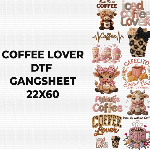 COFFEE LOVER DTF GANGSHEET FOR SHIRTMAKING