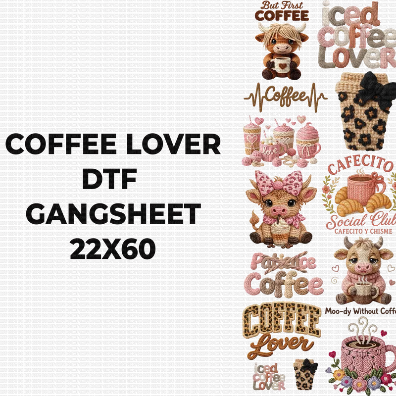 COFFEE LOVER DTF GANGSHEET FOR SHIRTMAKING