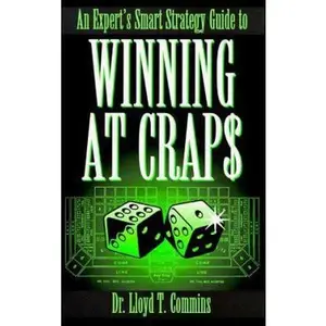 USED Book - An Expert's Smart Strategy Guide to Winning at Crap$ by Lloyd Commins (Paperback) - english