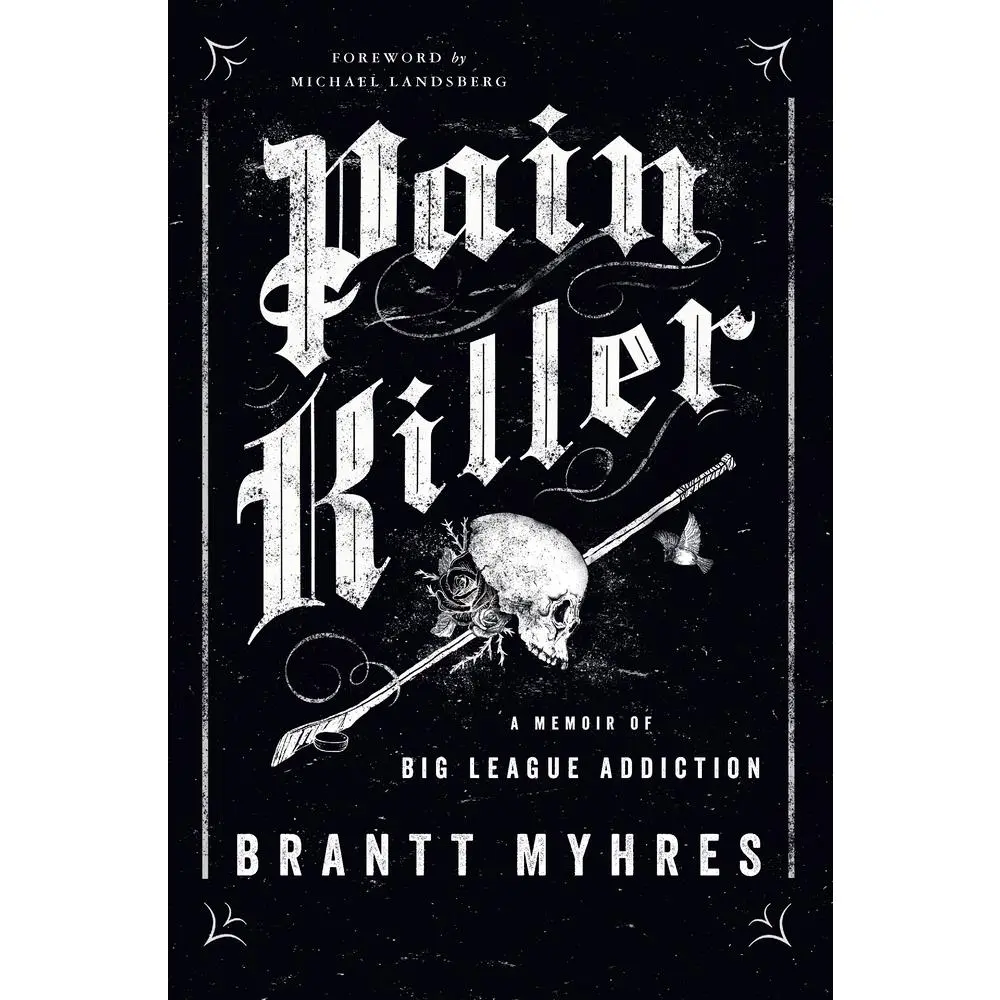 USED Book - Pain Killer: A Memoir of Big League Addiction by Myhres, Brantt (Hardcover) - english