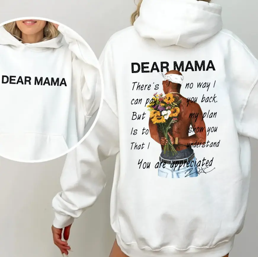 Happy Mother's Day Dear Mama Tupac 2 Sided Unisex Shirt, There's No Way I Can Pay You Back Tee, 2Pac Quotes T-shirt Cotton Vintage Rapper Hoodie