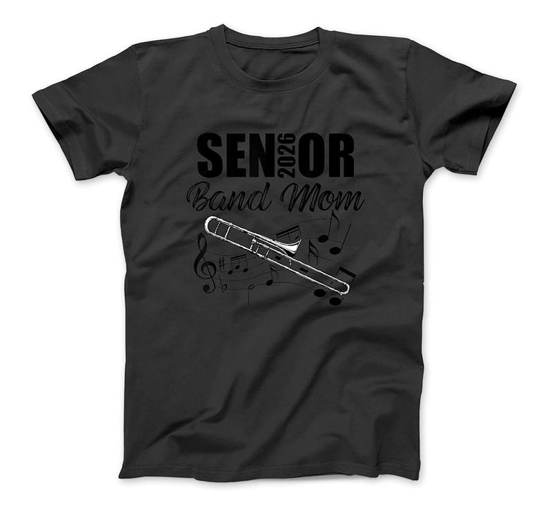 Senior Band Mom 2026 Marching Band Class Of 2026 Trombone T-Shirt