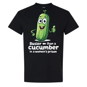 Busier Than A Cucumber Comfy and Quality Shirt/Hoodie! Busier Than A Cucumber Comfy and Quality Shirt/Hoodie!