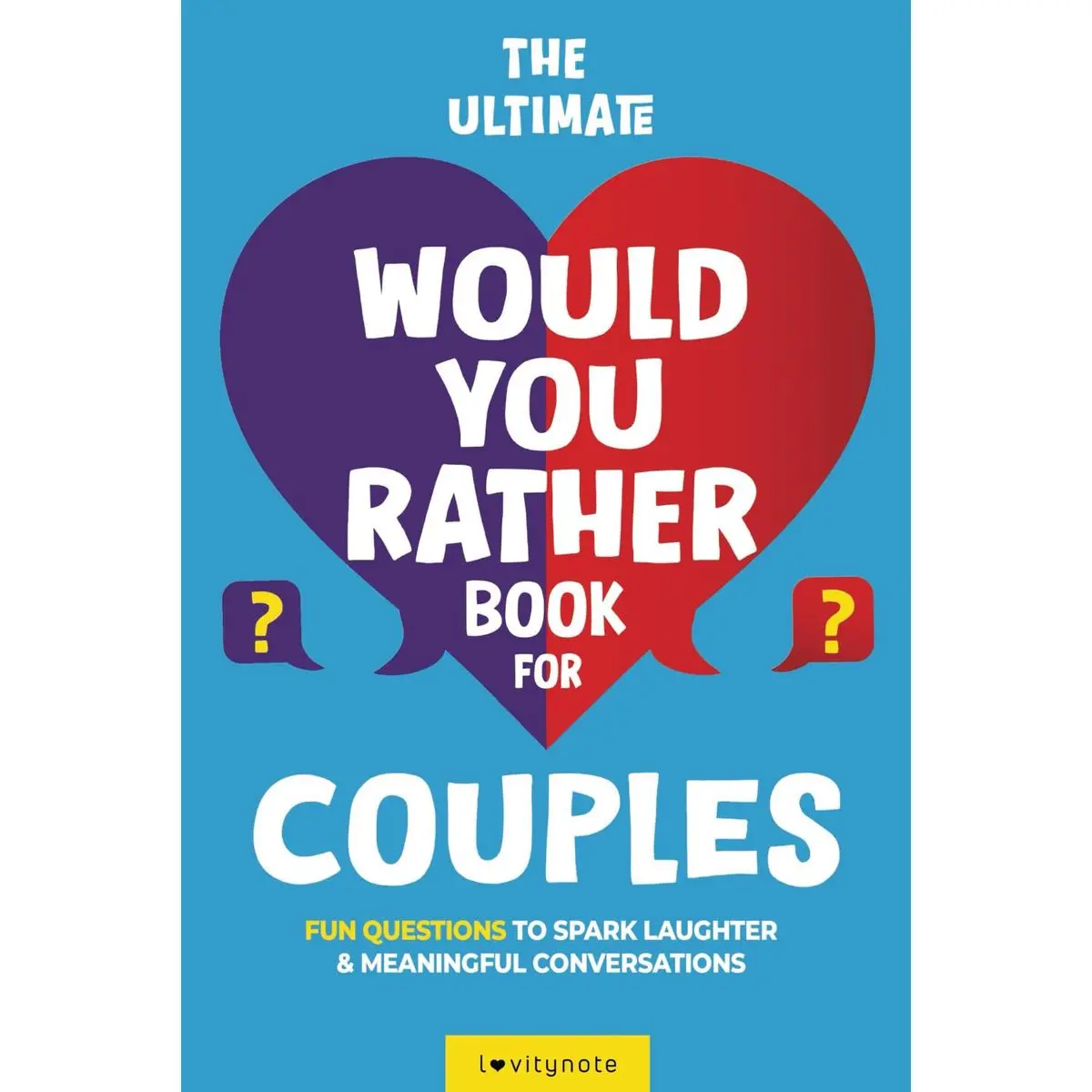 The Ultimate Would You Rather Book for Couples: Fun Questions to Spark Laughter and Meaningful Conversations Paperback – January 31, 2025