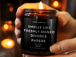 Freshly Signed Divorce Papers Funny Gift for Divorcee Party- Custom Soy Candle - Gag gift for Him, Funny Gift for Her
