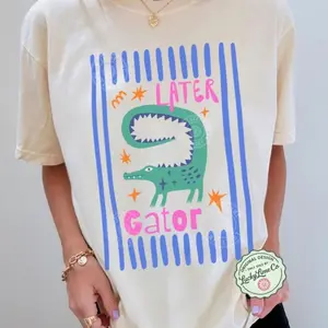 Later Gator Shirt, Sarcastic TShirt, Funny Womens Shirt, Offensive Shirt, Alligator Shirt, Crocodile Shirt, Funny Mom Tee 6VHVY
