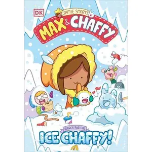 Max and Chaffy: Search for the Ice Chaffy -- Jamie Smart - Hardcover