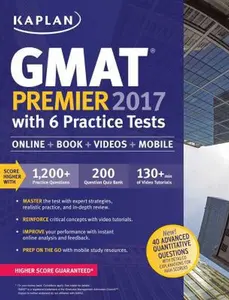 USED-GMAT Premier 2017 with 6 Practice Tests: Online + Book + Videos + Mobile (Kaplan Test Prep) by Kaplan Test Prep (Paperback)
