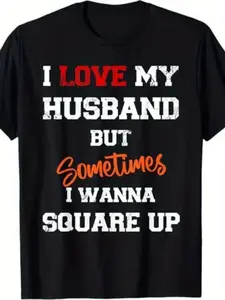Men'S Fun Marriage Humor T-Shirt- "I Love My Husband, But Sometimes I Want to Argue with Him" Quote- Red And Text- Soft Casual Everyday Shirt Suitable for Husband, Plus Size