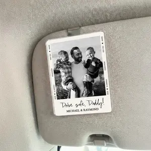 Fathers Day Gift For Dad Photo Car Visor Clip, Drive Safe Daddy, Drive Safe Sun Visor Clip, Husband Gift, Acrylic Car Accessories