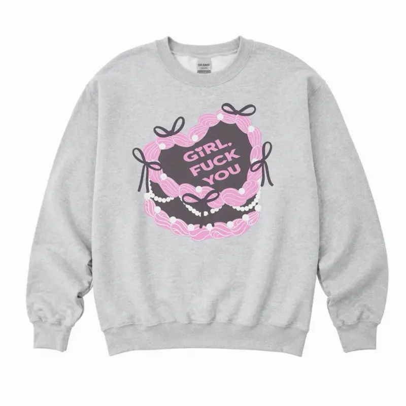 Petty Explicit - Girl F You Cake   - Ash Grey - Sublimation-  - Unisex Jersey Sweatshirt