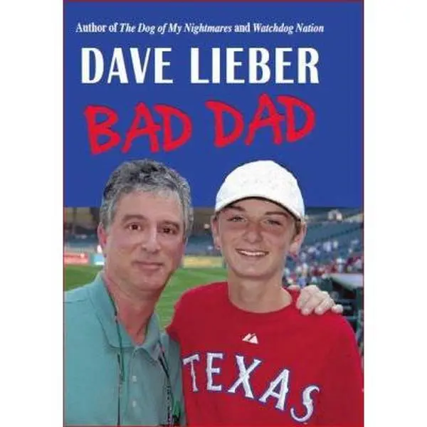 USED-Bad Dad by Lieber, Dave (Hardcover)