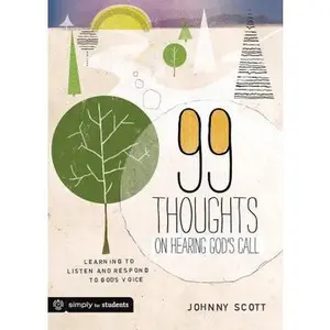 USED-99 Thoughts on Hearing God's Call: Learning to Listen and Respond to God's Voice by Johnny Scott (Paperback)