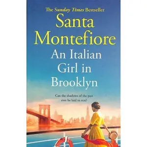 USED-An Italian Girl in Brooklyn: A spellbinding story of buried secrets and new beginnings by Santa Montefiore (Paperback)