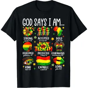100% Cotton Juneteenth God Says I Am Black Freedom 1865 Christian Women Fashion Streetwear