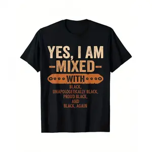 Yes I Am Mixed with Black History Month Cool BLM Melanin T-Shirt, Unisex Loose Fit Short Sleeve, Casual & Comfortable 100% Cotton, S-XXXL, Geometric Print, Machine