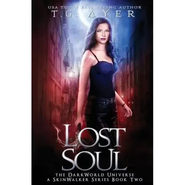Lost Soul: A SkinWalker Novel #2: A DarkWorld Series - Paperback