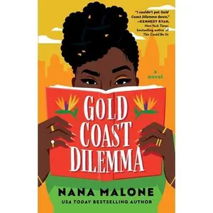 Gold Coast Dilemma -- Nana Malone - Paperback