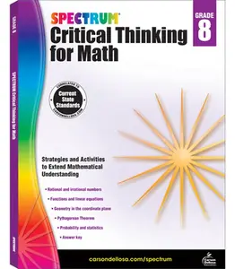 Spectrum Critical Thinking for Math, Grade 8: Volume 50 -- Spectrum, Paperback
