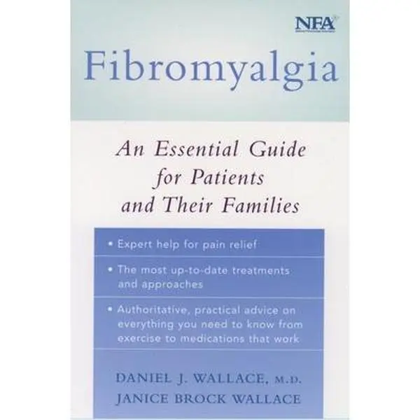 USED-Fibromyalgia: An Essential Guide for Patients and Their Families by Wallace, Daniel J. (Paperback)