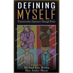 USED-Defining Myself: Transmasculine Experience Through Poetry by Meyer, Max Andeo (Paperback)