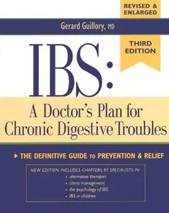 USED-Ibs: A Doctor's Plan for Chronic Digestive Troubles: The Definitive Guide to Prevention and Relief by Guillory M. D., Gerard (Paperback)