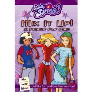 USED-Mix It Up!: A Fashion Flip Book (Totally Spies!) by Emily Sollinger (Hardcover)