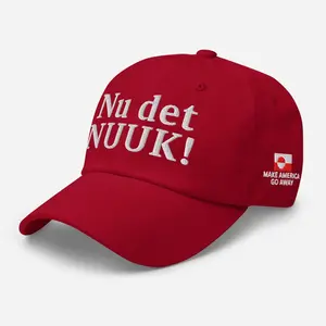 Nu det NUUK! Hat – Embroidered Make America Go Away Greenland Cap