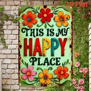 Happy Place Wall Decoration Metal Sign 20cm by 30cm Flat 2D Design Waterproof Dustproof Perfect for Rooms Homes Restaurants Bars Coffee Shops and Garages
