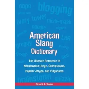 USED-American Slang Dictionary, Fourth Edition by Spears, Richard A. (Paperback)