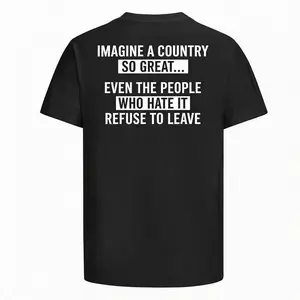 Imagine A Country So Great T-Shirt, Funny Graphics Shirt, Funny Republican Tee, Dad Gifts , Casual Menswear, For Men