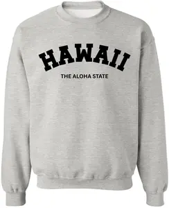 Hawaii The Aloha State Printed Crewneck Sweatshirt Vacation Travel Souvenir Cotton Polyester Fleece Pullover