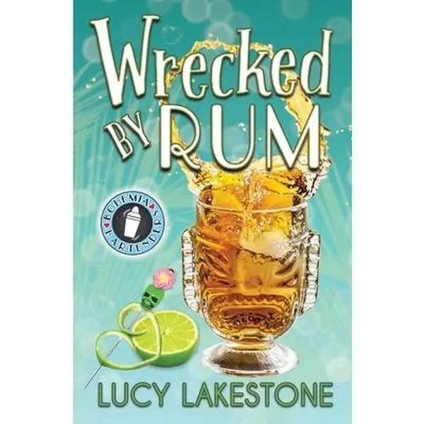USED-Wrecked by Rum by Lakestone, Lucy (Paperback)