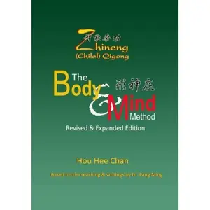 USED-Zhineng (Chilel) Qigong: the Body & Mind Method by Hou Hee Chan (Paperback)