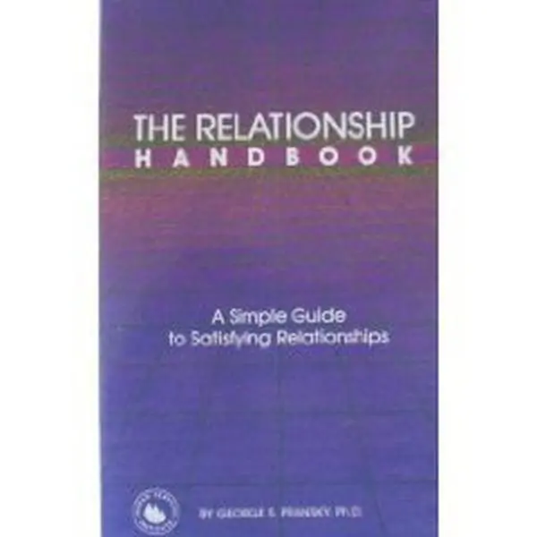 USED Book - The Relationships Handbook: A Simple Guide to More Satisfying Relationships by George S. Pransky (Paperback) - english