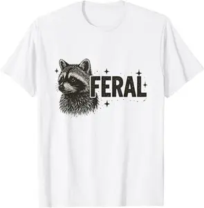 Feral Raccoon Cute But Feral Funny Mem Raccoon Lovers T-Shirt
