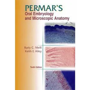 USED-PERMAR'S ORAL EMBRYOLOGY AND MICROSCOPIC ANATOMY: . by Rudy C. Melfi (Paperback)