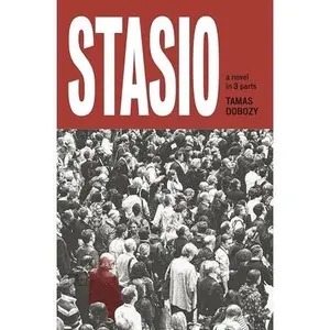 USED-Stasio: A Novel in Three Parts by Tamas Dobozy (Paperback)