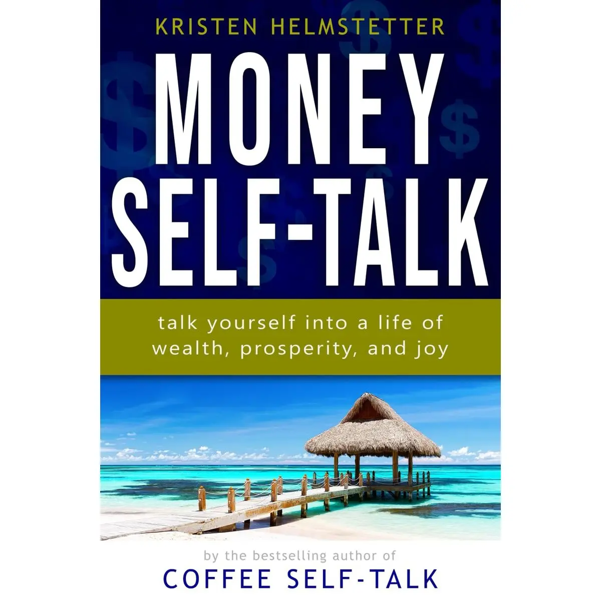 Money Self-Talk: Talk Yourself Into a Life of Wealth, Prosperity, and Joy Paperback – June 6, 2023