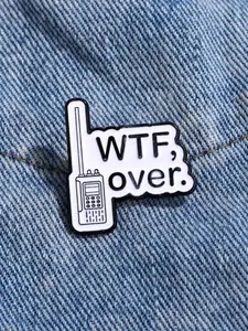 WTF over Enamel Brooch Pin Clip Decorative Brooches Ornaments Lapel Bag Badges Jewelry Gifts