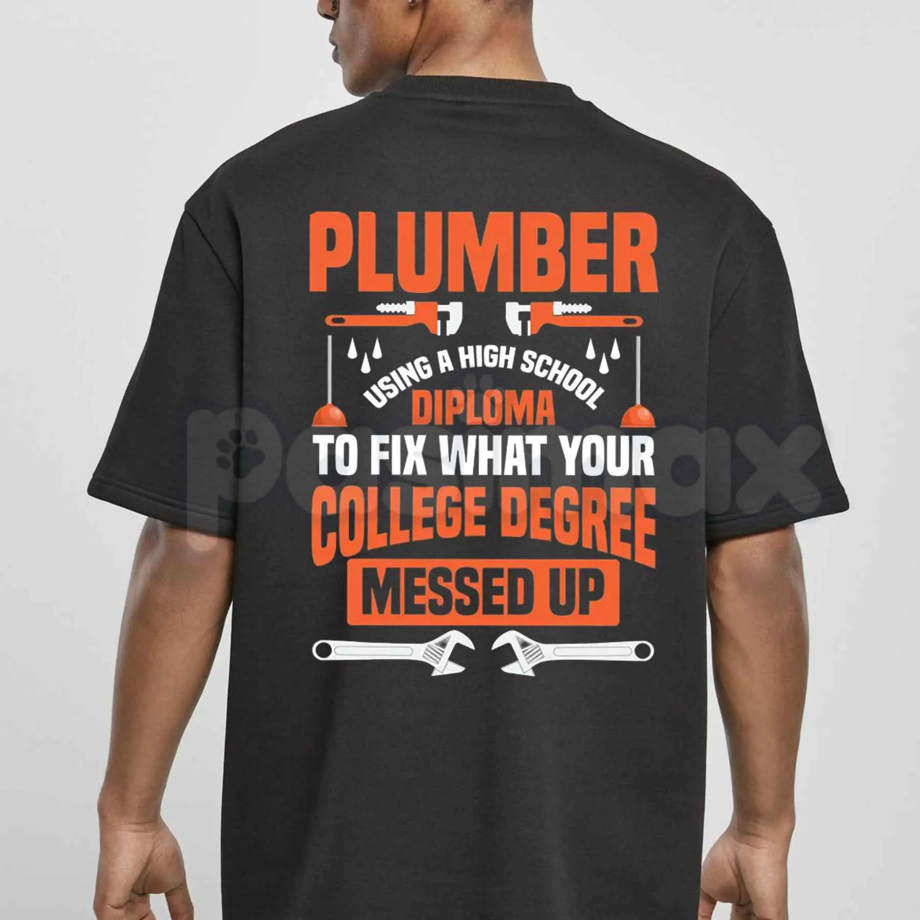 Plumber Shirt My Diploma Is To Fix What Your College Degree Messed Up Tee – Funny Plumbing Trade Graphic T-Shirt