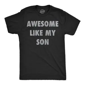 Mens Funny T Shirts Awesome Like My Son Sarcastic Parent Graphic Novelty Tee for Men Mens Funny T Shirts Cool Vintage Fashion T-Shirt Gift Classic Menswear Dad Joke Apparel for Men Funny Sarcastic Short Sleeve Black -